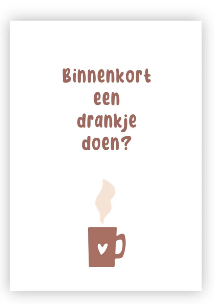 Kaart Binnenkort een drankje doen?